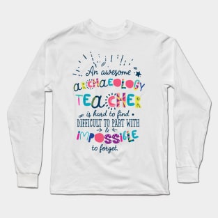 An Awesome Archaeology Teacher Gift Idea - Impossible to forget Long Sleeve T-Shirt